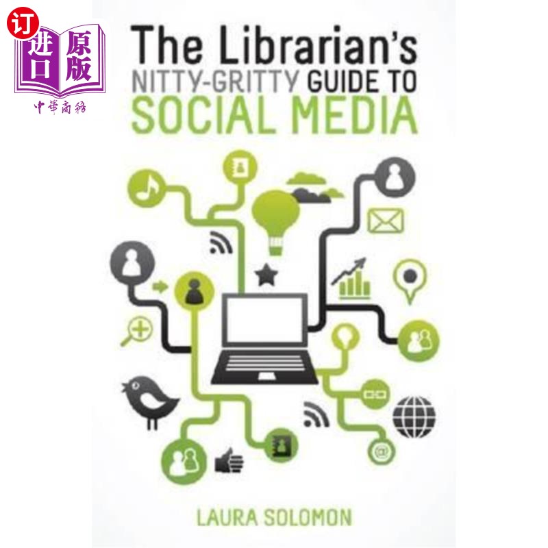 海外直订The Librarian's Nitty-Gritty Guide to Social Media 图书管理员的社交媒体基本指南