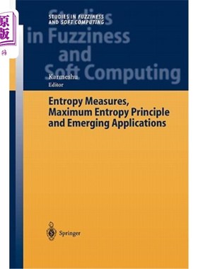 海外直订Entropy Measures, Maximum Entropy Principle and Emerging Applications 熵测度、最大熵原理及新兴应用