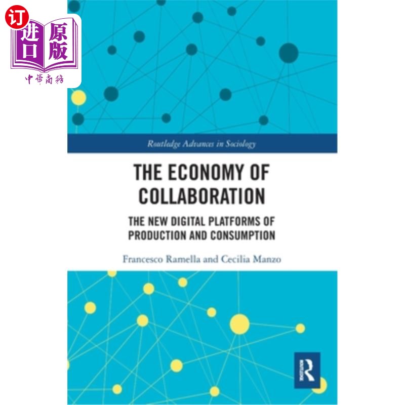 海外直订The Economy of Collaboration: The New Digital Platforms of Production and Consum 合作经济:生产和消费的新数