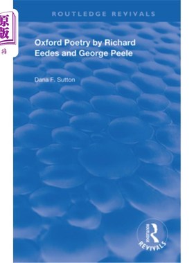 海外直订Oxford Poetry by Richard Eedes and George Peele 理查德·艾德斯和乔治·皮尔的牛津诗
