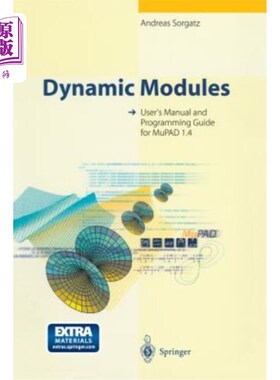 海外直订Dynamic Modules: User's Manual and Programming Guide for Mupad 1.4 [With *] 动态模块：Mupad 1.4用户手册和编