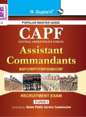 海外直订Upsc: CAPF (Central Armed Police Forces) Assistant Commandant (PaperI) Exam Guid Upsc: CAPF