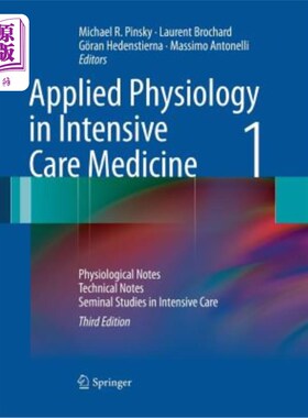 海外直订医药图书Applied Physiology in Intensive Care Medicine 1: Physiological Notes - Technical 重症监护医学中的应