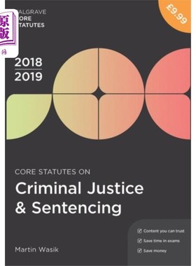 海外直订Core Statutes on Criminal Justice & Sentencing 2... 刑事司法与量刑核心法规2018-19