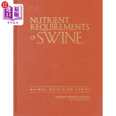 海外直订Nutrient Requirements of Swine 猪的营养需要