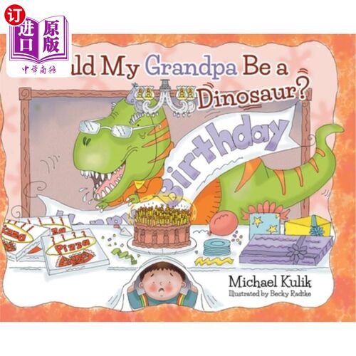 海外直订Could My Grandpa Be a Dinosaur? 我的爷爷会是恐龙吗？