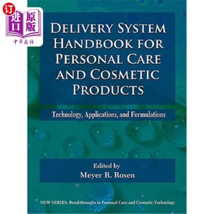 个人护理和化妆品 Care System Cosmetic and Personal Products 输送系统 Handbook 海外直订Delivery Technology for