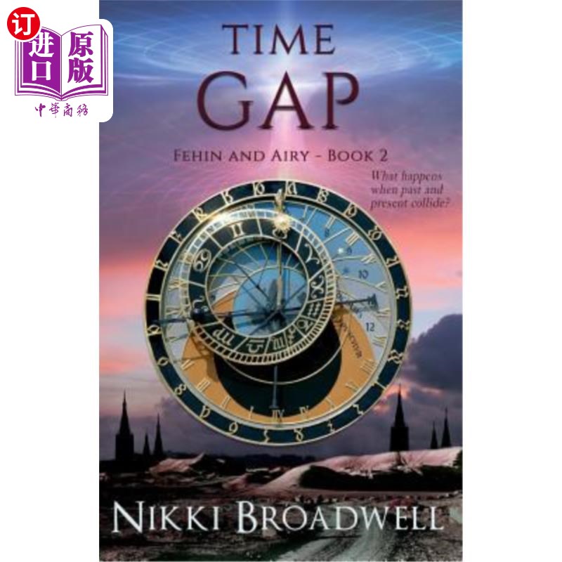 海外直订Time Gap: What happens when past and present collide? 时差：当过去和现在发生碰撞时会发生什么？