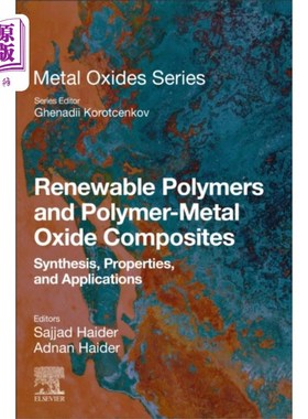 海外直订Renewable Polymers and Polymer-Metal Oxide Compo... 可再生聚合物和聚合物-金属氧化物复合材料