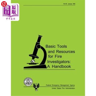 海外直订Basic Tools and Resources for Fire Investigators: A Handbook 火灾调查员的基本工具和资源:手册