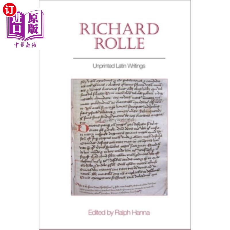 海外直订Richard Rolle: Unprinted Latin Writings 理查德·罗尔:未印刷的拉丁作品