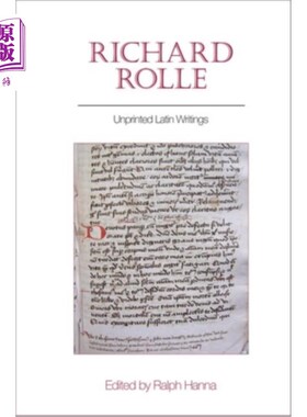海外直订Richard Rolle: Unprinted Latin Writings 理查德·罗尔:未印刷的拉丁作品