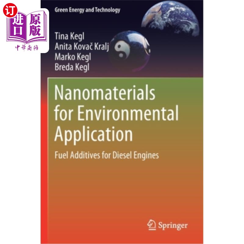 海外直订Nanomaterials for Environmental Application: Fuel Additives for Diesel Engines 环境应用的纳米材料:柴油发动