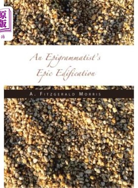 海外直订An Epigrammatist's Epic Edification 警句学家的史诗教化