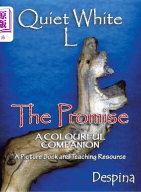海外直订Quiet White L: The Promise a Colourful Companion a Picture Book & a Teaching Res 安静的白色L:承诺，色彩缤纷