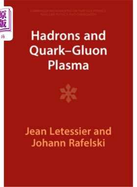 海外直订Hadrons and Quark-Gluon Plasma 强子和夸克胶子等离子体