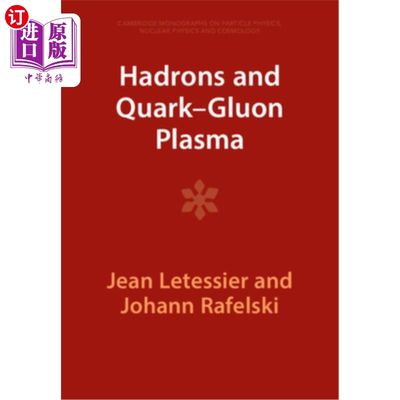 海外直订Hadrons and Quark-Gluon Plasma 强子和夸克胶子等离子体