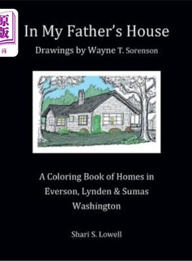 海外直订In My Father's House: Drawings by Wayne T. Sorenson 在我父亲的房子里：韦恩索伦森的绘画