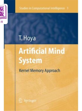 海外直订医药图书Artificial Mind System: Kernel Memory Approach 人工思维系统：核记忆方法