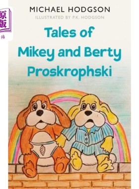 海外直订Tales of Mikey and Berty Proskrophski 米奇和伯蒂·普罗斯克罗夫斯基的故事