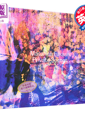 现货 Masahisa Fukase: Private Scenes 进口艺术 深濑雅久：私人场景【中商原版】