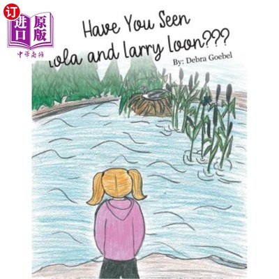 海外直订Have You Seen Lola and Larry Loon? 你见过洛拉和拉里·隆吗?