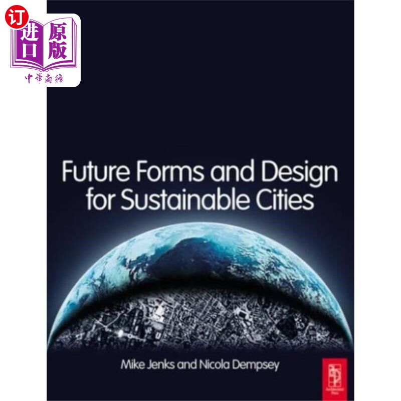 海外直订Future Forms and Design For Sustainable Cities 可持续城市的未来形态与设计