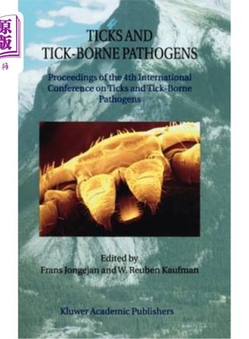 海外直订医药图书Ticks and Tick-Borne Pathogens: Proceedings of the 4th International Conference  蜱和蜱传病原体：第