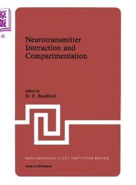 海外直订Neurotransmitter Interaction and Compartmentation 神经递质相互作用与区隔