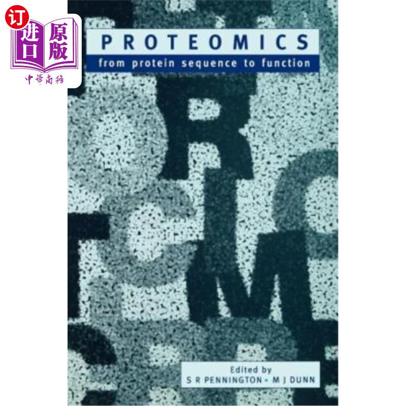 海外直订Proteomics: From Protein Sequence to Function 蛋白质组学：从蛋白质序列到功能