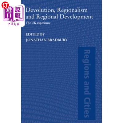 海外直订Devolution, Regionalism and Regional Development 权力下放、地方主义与区域发展