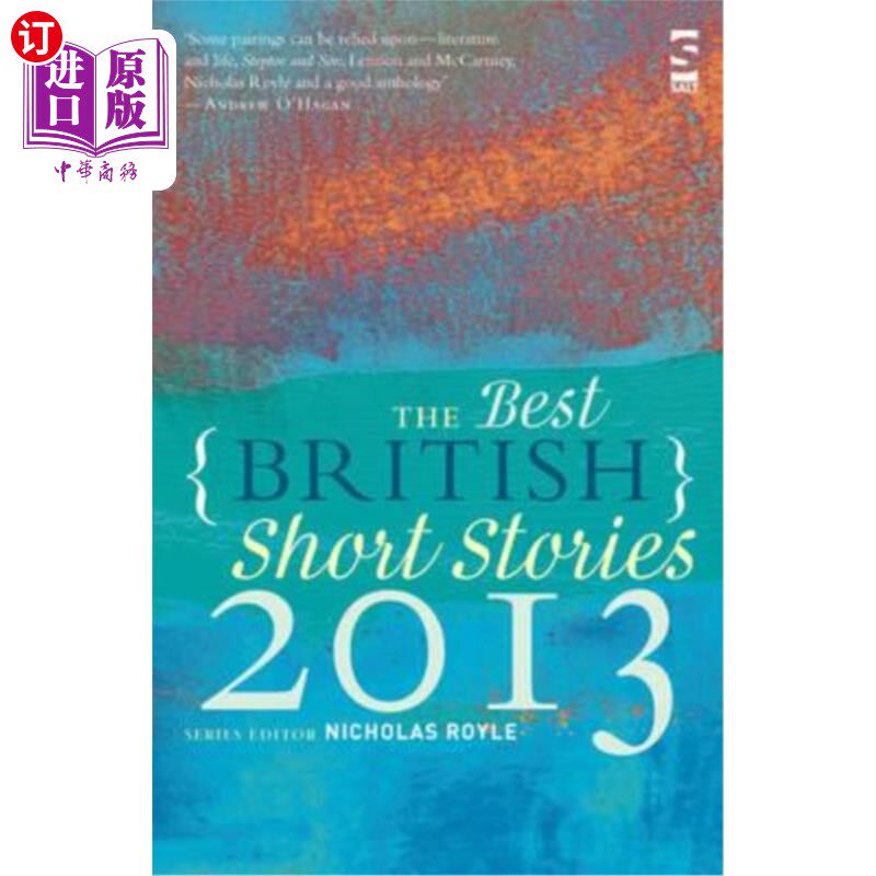 海外直订The Best British Short Stories 2013. Edited by Nicholas Royle 2013年最佳英国短篇小说。尼古拉斯·罗伊尔编辑
