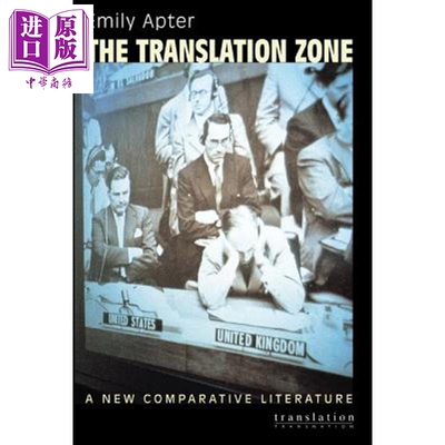 预售 翻译专区 The Translation Zone A New Comparative Literature 英文原版 Emily Apter【中商原版】