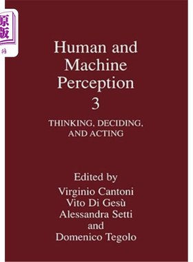 海外直订Human and Machine Perception 3: Thinking, Deciding, and Acting 人类与机器感知3:思考、决定和行动