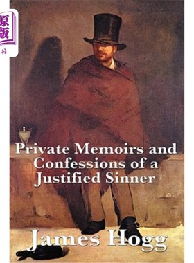 海外直订Private Memoirs and Confessions of a Justified Sinner 一个罪人的私人回忆录和自白