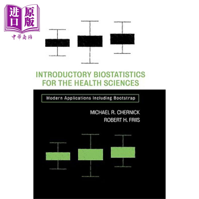 现货 保健科学用生物统计学概论 Introductory Biostatistics For The Health Sciences Michael Chernick 英文原版