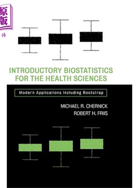 现货 保健科学用生物统计学概论 Introductory Biostatistics For The Health Sciences Michael Chernick 英文原版