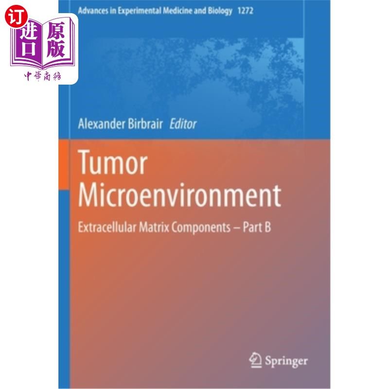 海外直订医药图书Tumor Microenvironment: Extracellular Matrix Components - Part B 肿瘤微环境：细胞外基质成分-B部分