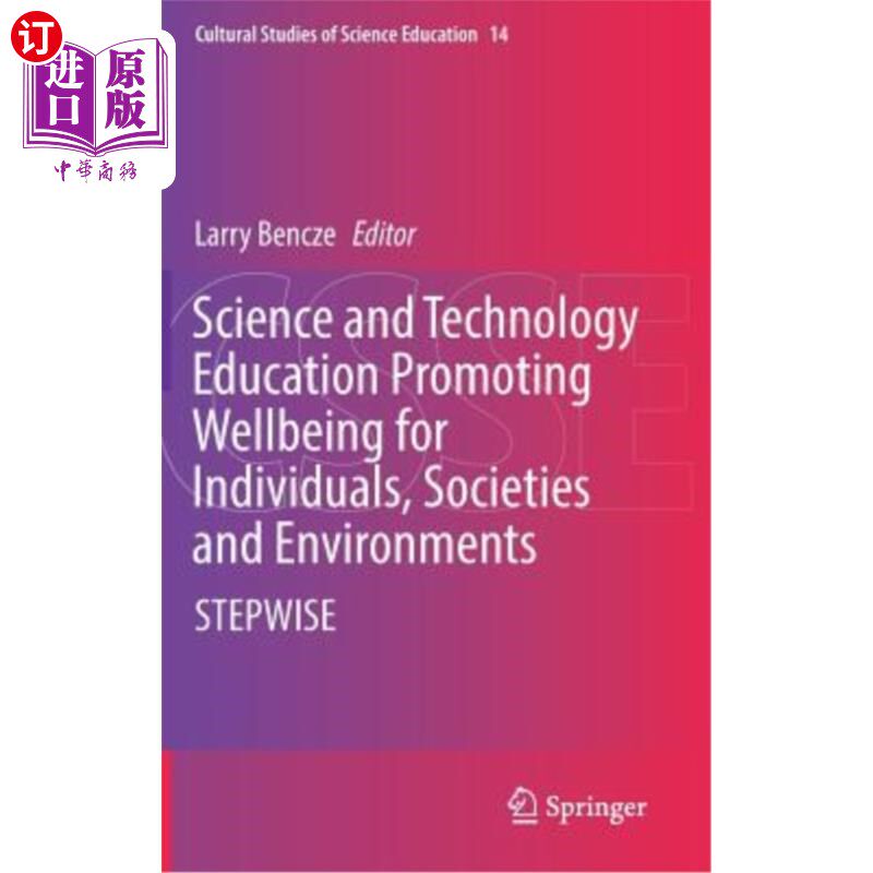 海外直订Science and Technology Education Promoting Wellbeing for Individuals, Societies  科技教育促进个人、社会和环