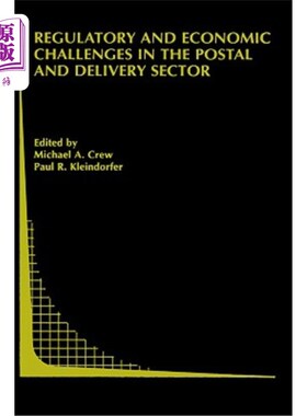 海外直订Regulatory and Economic Challenges in the Postal and Delivery Sector 邮政和快递业面临的监管和经济挑战