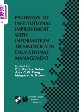 海外直订Pathways to Institutional Improvement with Information Technology in Educational 教育管理中信息技术的制度改