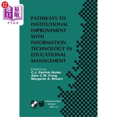 海外直订Pathways to Institutional Improvement with Information Technology in Educational 教育管理中信息技术的制度改