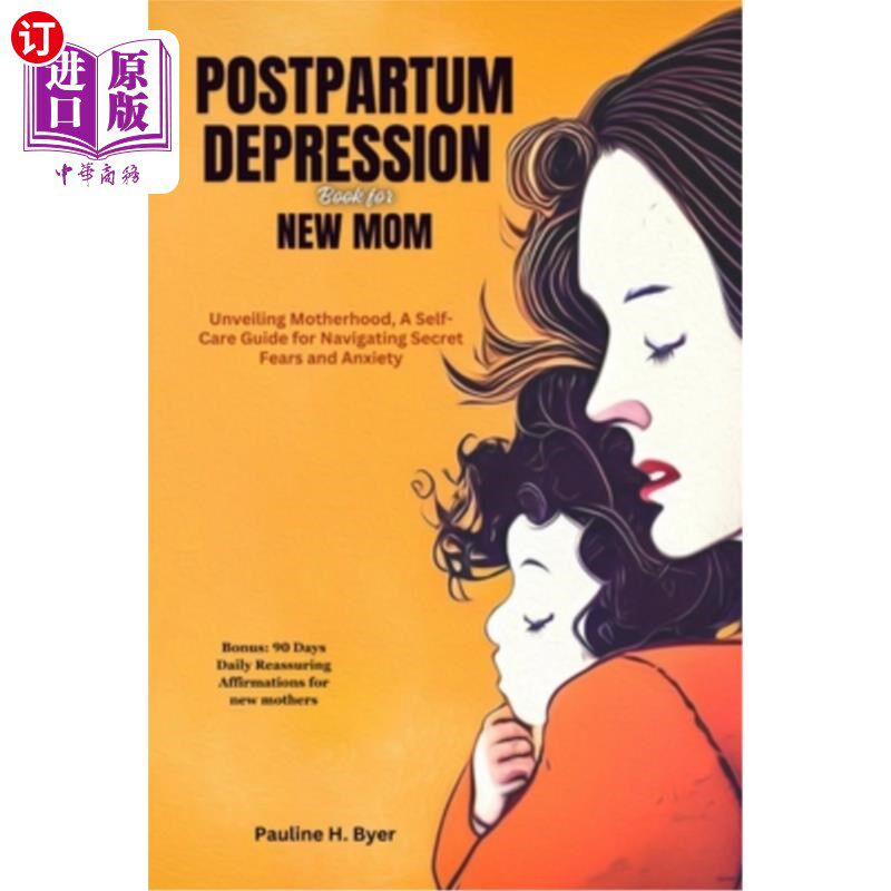 海外直订医药图书Postpartum Depression Book for New Mom: Unveiling Motherhood, A Self-Care Guide  产后抑郁症书为新妈