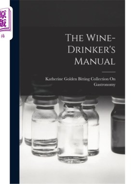 海外直订The Wine-Drinker's Manual 饮酒者手册