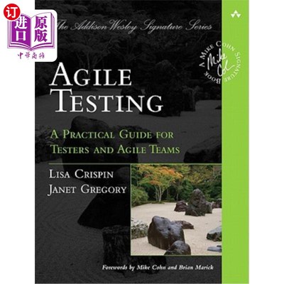 海外直订Agile Testing: A Practical Guide for Testers and Agile Teams 敏捷测试：测试人员和敏捷团队的实用指南