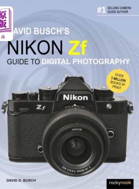 海外直订David Busch's Nikon Zf Guide to Digital Photogra... David Busch的《尼康Zf数码摄影指南》