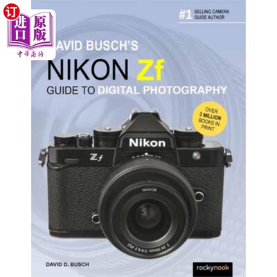 海外直订David Busch's Nikon Zf Guide to Digital Photogra... David Busch的《尼康Zf数码摄影指南》