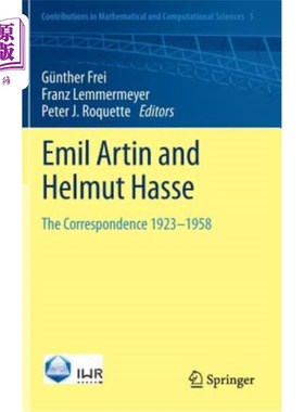 海外直订Emil Artin and Helmut Hasse: The Correspondence 1923-1958 艾米尔·阿丁与赫尔穆特·哈斯：1923-1958年的通信