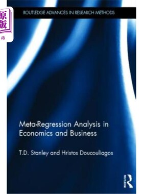海外直订Meta-Regression Analysis in Economics and Business 经济与商业的元回归分析