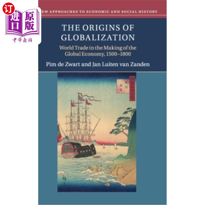 海外直订The Origins of Globalization: World Trade in the Making of the Global Economy, 1 全球化的起源